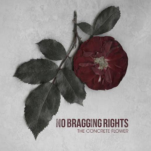 No_Bragging_Rights_-_The_Concrete_Flower