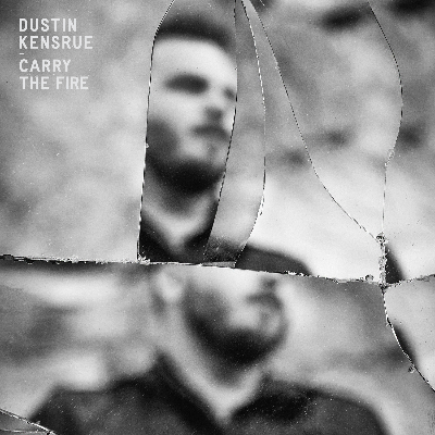 Dustin_Kensrue_-_Carry_The_Fire