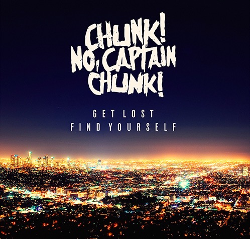 Chunk!_No__Captain_Chunk!_-_Get_Lost__Find_Yourself
