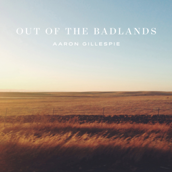 Aaron_Gillespie_-_Out_Of_The_Badlands