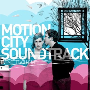 Motion_City_Soundtrack_-_Even_If_It_Kills_Me_cover